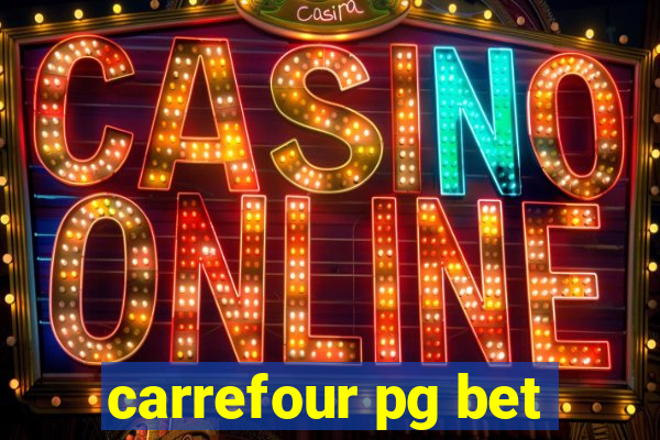 carrefour pg bet